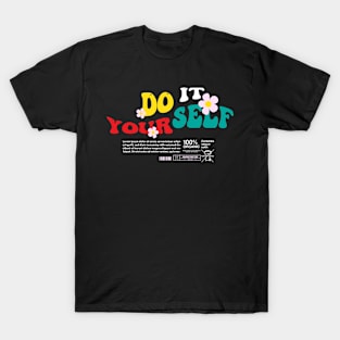 do it your self design tshirt T-Shirt